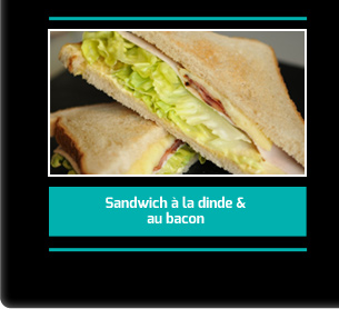 Sandwich à la dinde et au bacon